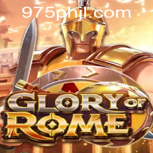 Glory of Rome: Embarking on a Legendary Journey with 975ph