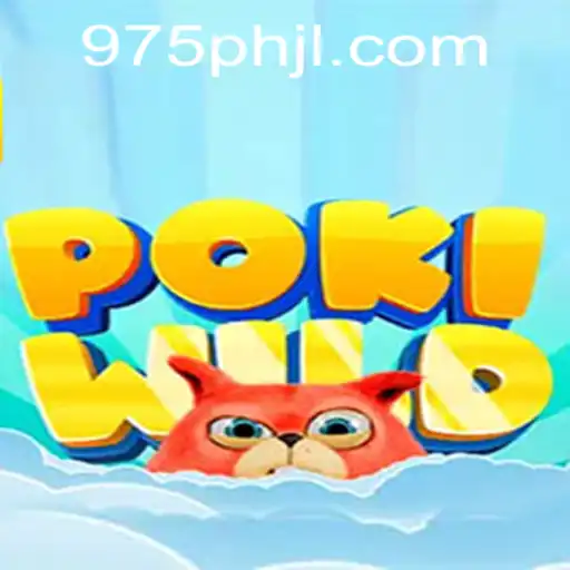 Dive into the Adventures of PokiWild with 975ph: A Comprehensive Guide